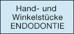 Instrumente Hand- und Winkelstücke Endodontie